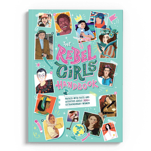 The Rebel Girls Handbook