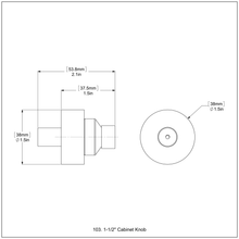 Load image into Gallery viewer, 1-1/2 Inch Cabinet Knob