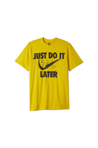 Do it Later T-Shirt