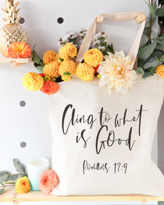 Cling to What is Good, Romans 12:9 Cotton Canvas Tote Bag