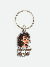 Load image into Gallery viewer, More Than My Hair Keychain
