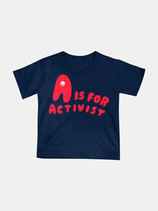 A is for Activist by Axelle Rose - Adult Tee