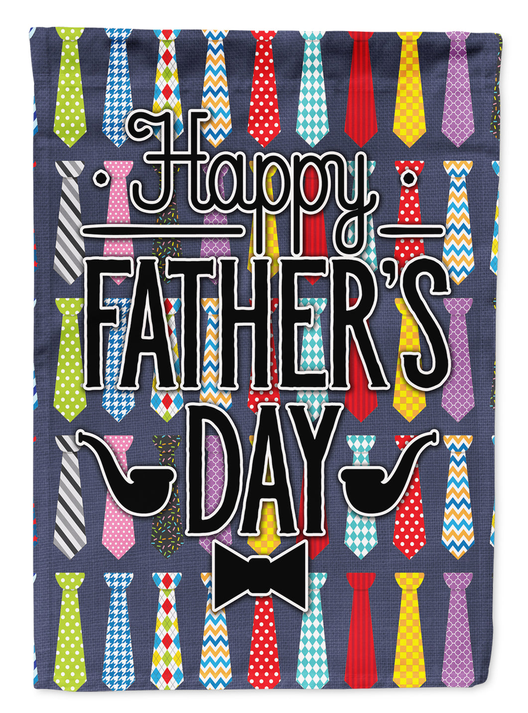 11 x 15 1/2 in. Polyester Happy Father's Day Neckties Bright Garden Flag 2-Sided 2-Ply