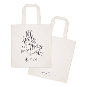 Act Justly Love Mercy Walk Humbly, Micah 6:8 Cotton Canvas Tote Bag